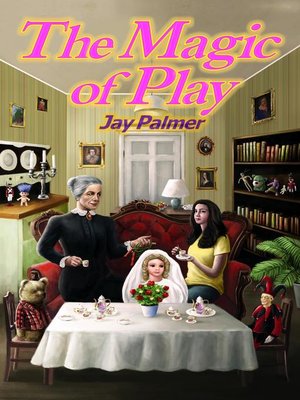 cover image of The Magic of Play